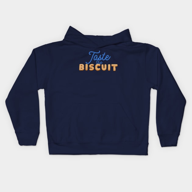 Taste the Biscuit Kids Hoodie by Midnight Pixels